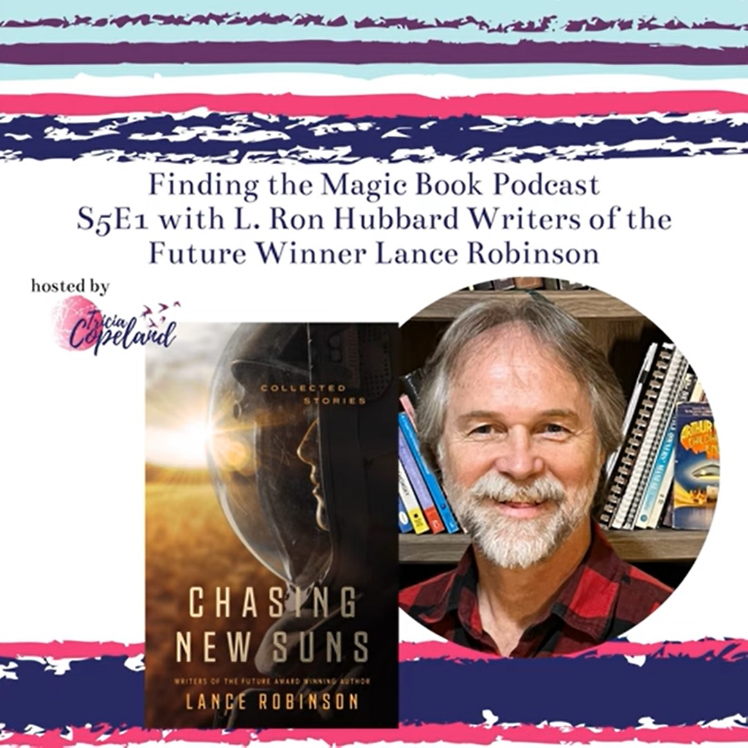 Finding the Magic podcast thumbnail - interview with Lance Robinson, author of Chasing New Suns